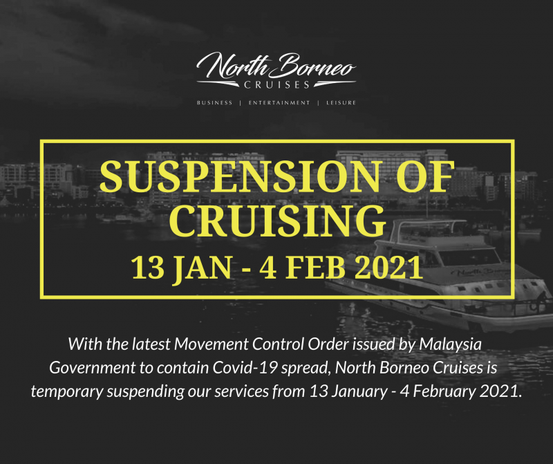 Temporary Suspension of Cruising: 13 Jan - 4 Feb 2021